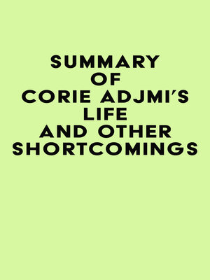 cover image of Summary of Corie Adjmi's Life and Other Shortcomings